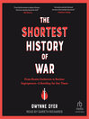 Cover image for The Shortest History of War